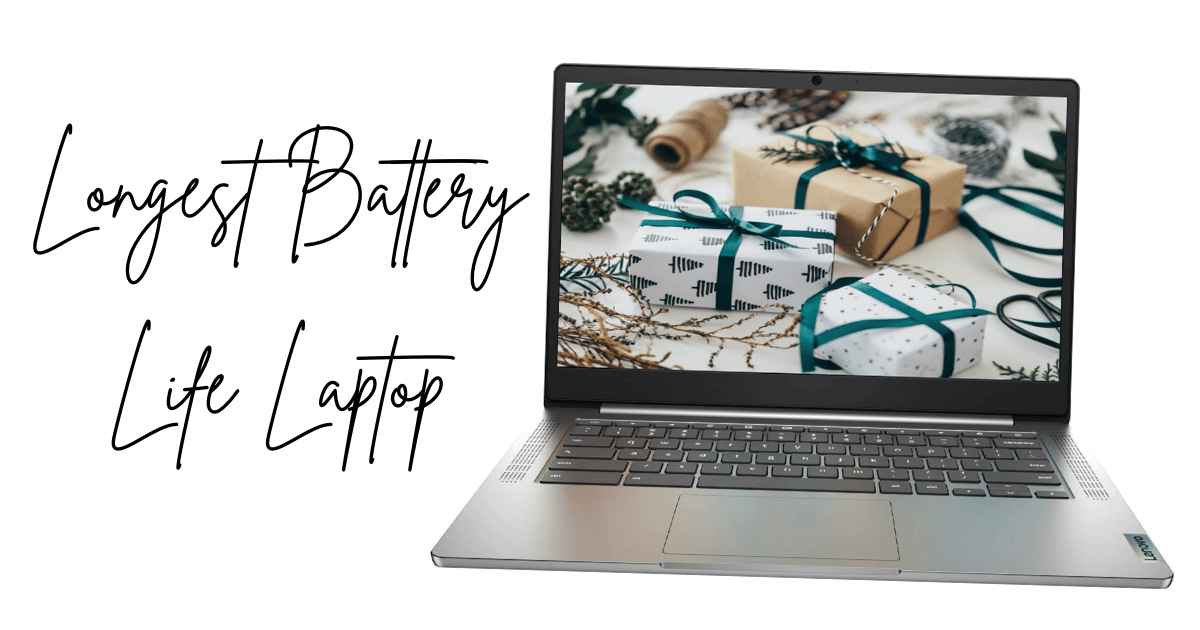 Best Long Battery Life Laptops - Longest Battery Life Laptop